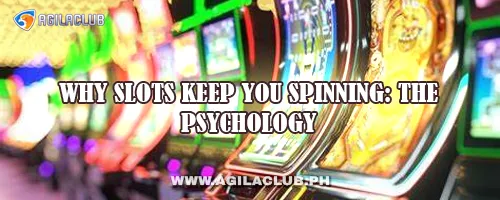 Why Slots Keep You Spinning: The Psychology